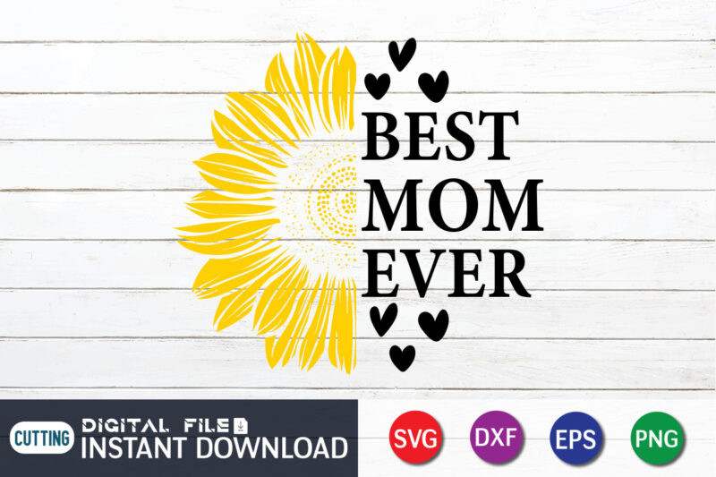 Best Mom Ever Sunflower Graphic