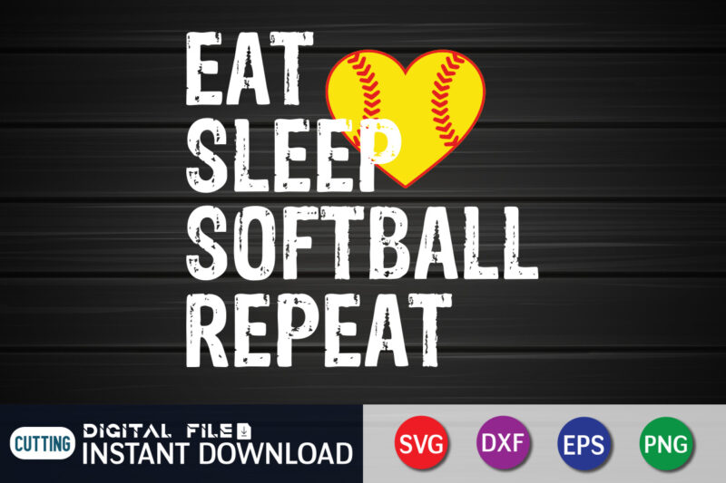 Eat Sleep Softball Repeat T Shirt, Eat Sleep Shirt, Softball Repeat Shirt, Baseball Shirt, Baseball SVG Bundle, Baseball Mom Shirt, Baseball Shirt Print Template, Baseball vector clipart, Baseball svg t