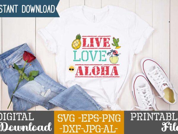 Live love aloha,life is better,summer design, summer marketing, summer, summer svg, summer pool party, hello summer svg, popsicle svg, summer svg free, summer design 2021, free summer svg, beach sayings