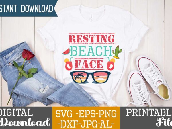 Resting beach face ,life is better,summer design, summer marketing, summer, summer svg, summer pool party, hello summer svg, popsicle svg, summer svg free, summer design 2021, free summer svg, beach