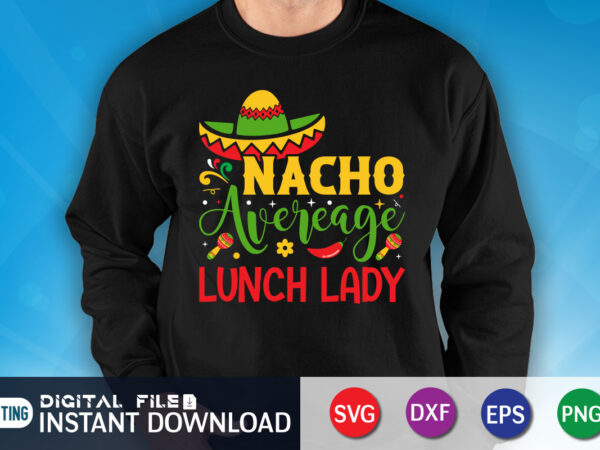 nacho average lunch lady