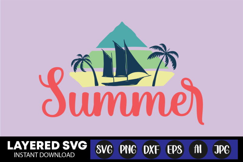 Summer Svg Vector T-shirt Design ,summer Svg Bundle, Beach Svg, Beach Life Svg, Summer Shirt Svg, Beach Shirt Svg, Beach Babe Svg, Summer Quote, Cricut Cut Files, Silhouette,summer Beach Quotes