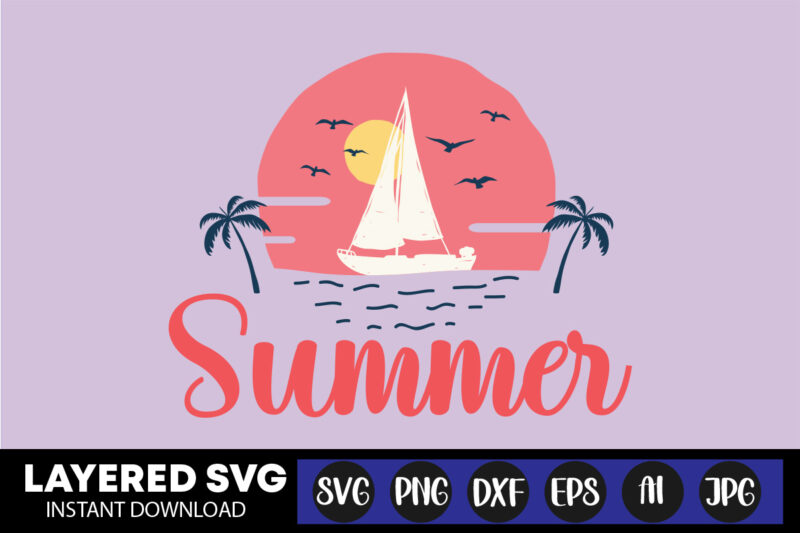 Summer Svg Vector T-shirt Design ,summer Svg Bundle, Beach Svg, Beach Life Svg, Summer Shirt Svg, Beach Shirt Svg, Beach Babe Svg, Summer Quote, Cricut Cut Files, Silhouette,summer Beach Quotes