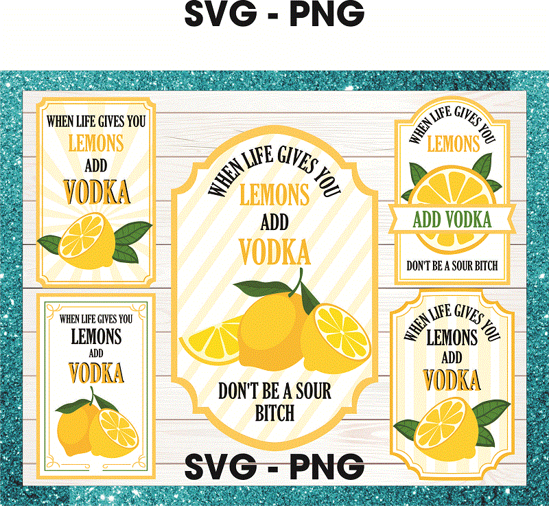 Bundle 36 When Life Gives You Lemons Vodka Lemonade svg png, When Life Gives You Limes Mojitos Margaritas svg, Bring The Tequila svg png 1013703962