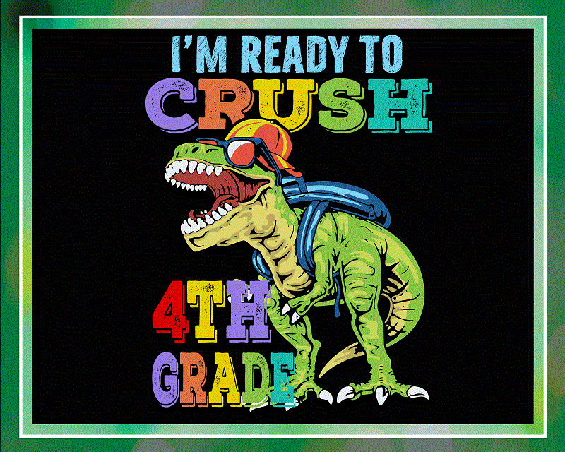 Bundle Back To School SVG, Dinosaur Lovers, I’m Ready To Crush, Preschool, Pre-K, Kindergarten, 1st Grade, 2nd Grade, 3rd Grade,4th Grade 1049299731