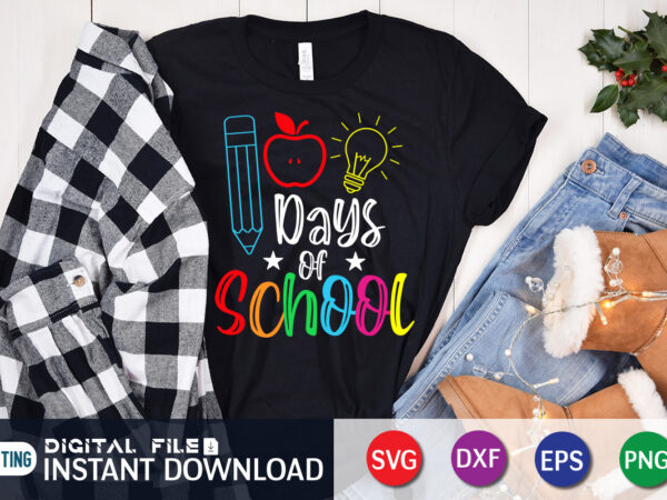 100 days of school shirt, 100 days of school shirt, 100th day of school svg, 100 days svg, teacher svg, school svg, school shirt svg, 100 days of school svg