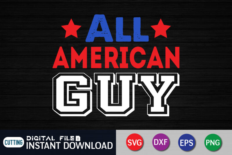 All American Guy Shirt, Dad Shirt, Father's Day SVG Bundle, Dad T Shirt Bundles, Father's Day Quotes Svg Shirt, Dad Shirt, Father's Day Cut File, Dad Leopard shirt, Daddy shirt