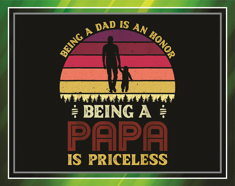 37 Designs Being A Dad Is An Honor Being PNG Bundle, Papa Is Priceless PNG Bundle, Happy Fathers Day Png, Autism Awareness For Son Digital 965483442