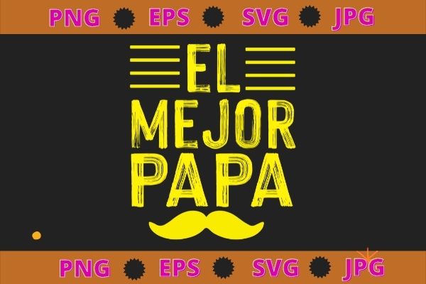 El mejor papá siempre svg vector clipart