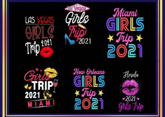 Girls Trip Png, Girls Trip 2021 Black Queen png, Girls Road Trip png, Las Vegas Girls Trip 2021 png, Stay on the Girls Trip PNG 1000989032 t shirt design template