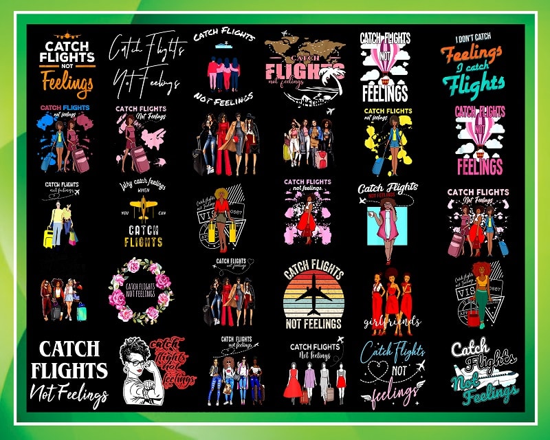 Combo 200+ Catch Flights not Feelings PNG Bundle, African American Women Png, Girls Trip, Black Queen Png, Women Strong Png, Instant Download CB1022487069