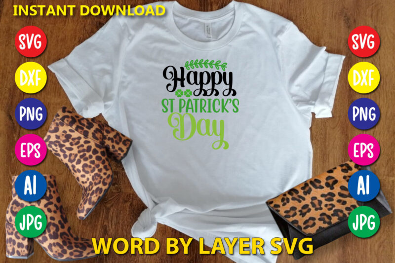 St Patrick's Day SVG Bundle, 20 svg bundle vol.2 svg vector t-shirt design Lucky svg, Irish svg, St Patrick's Day Quotes, Shamrock svg, Clover svg, Cut File, Cricut, Silhouette, PNG,St