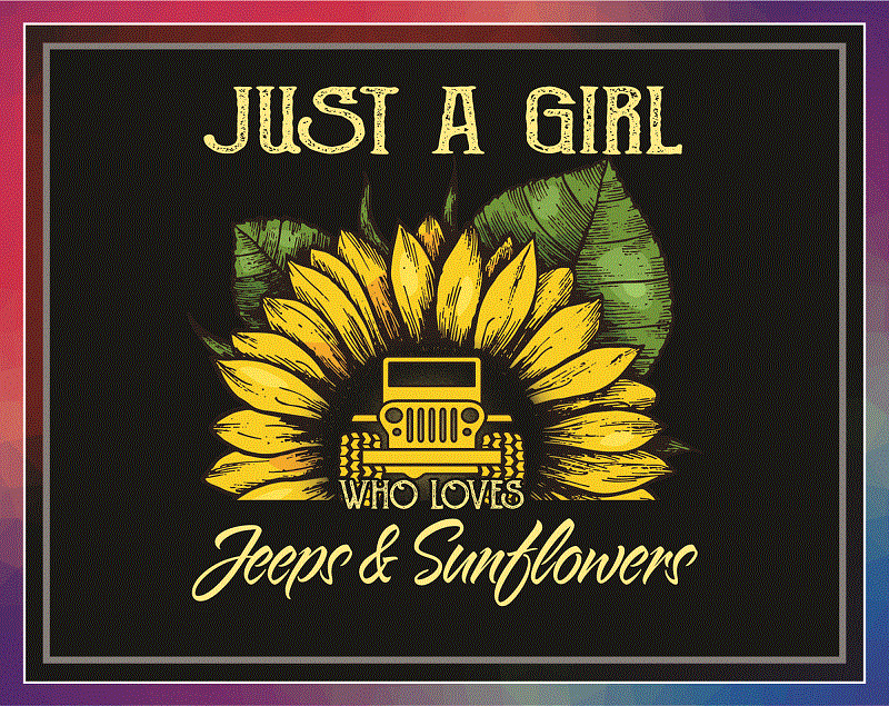 Combo 31 Png File Jeep, Jeep In Sunflower, A Girl Who Loves Jeep And Sunflowers 995351473