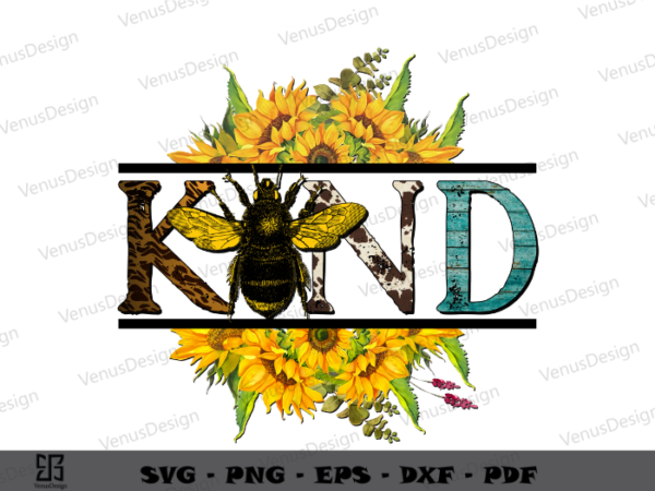 Bee kind sunflower quotes sublimation png, cute bee art cameo htv prints, gift for bee lover sublimation design