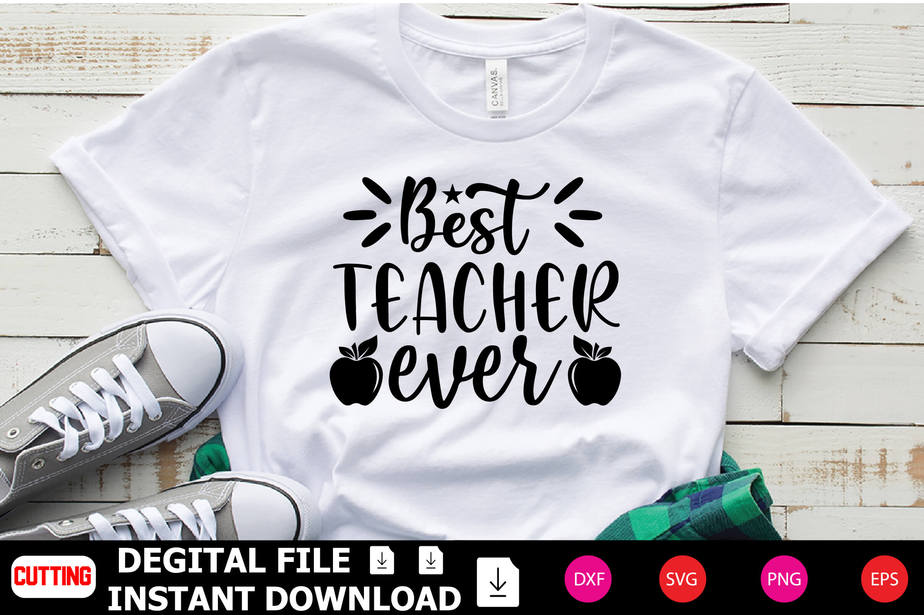 Best Teacher Ever t-shirt Design - Buy t-shirt designs