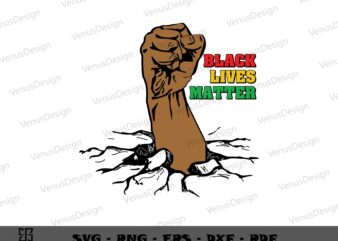 Black Lives Metter Unique Strong Hand Design Silhouette File, Juneteenth Graphic Design