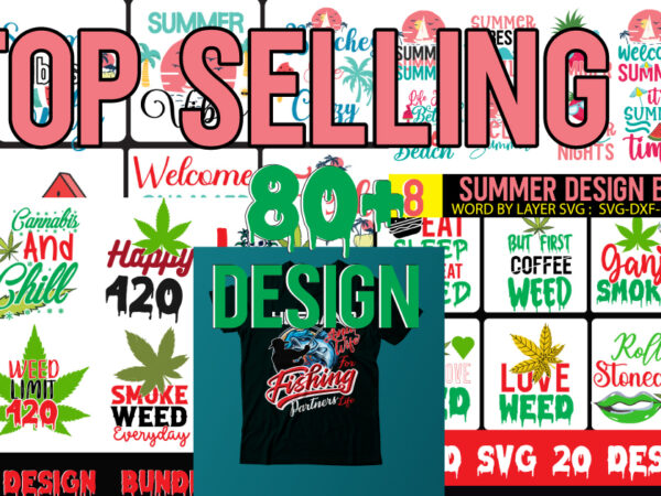 Tshirt design huge bundle,vector tshirt design bundle, 81 graphict tshirt png, best selling tshirt design, weed svg bundle quotes, weed graphic tshirt design, cannabis tshirt design, weed vector tshirt design,