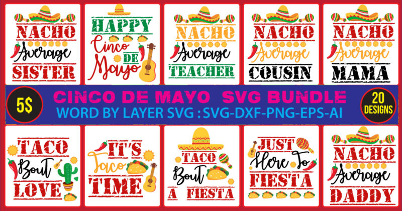 Cinco de mayo tshirt design bundle,cinco de mayo svg bundle,tacos tshirt design bundle,tacos tshirt bundle,cinco de mayo tshirt design mega bundle,nacho average mom tshirt design,nacho average mom svg design,cinco de