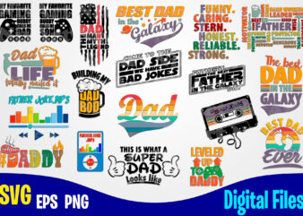 19 designs Father s day bundle, Father svg, Dad svg, Fathers day svg, Father’s day design svg eps, png files for cutting machines and print t shirt designs for sale