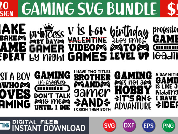 Gamer SVG Bundle,Gaming SVG Files,Game Controller svg,Gamer PNG,cut