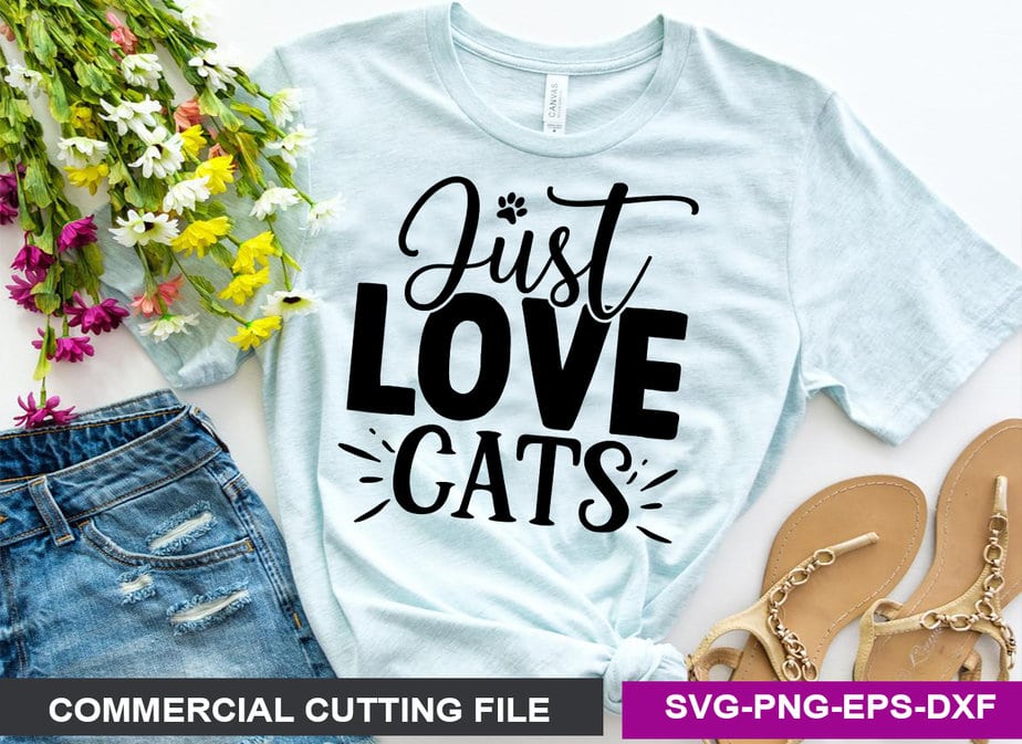 Just love cats SVG - Buy t-shirt designs