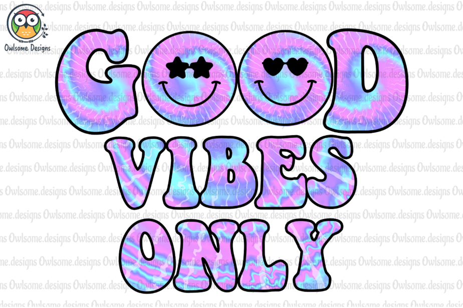 Good Vibes Only Sublimation Design - Buy t-shirt designs