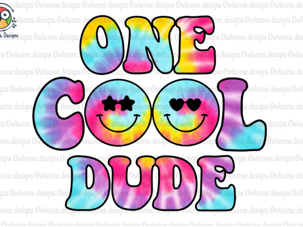 One cool dude sublimation design