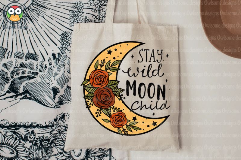 Stay wild moon child Sublimation