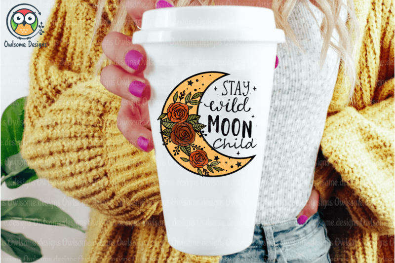 Stay wild moon child Sublimation