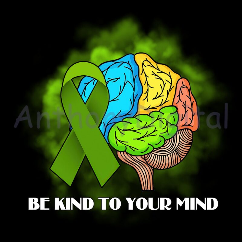 RD Be Kind To Your Mind Mental Health Awareness Month Green T-Shirt ...