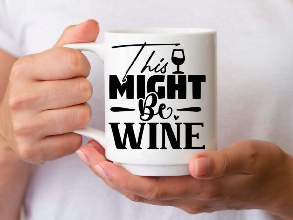 This might be wine svg t shirt designs for sale