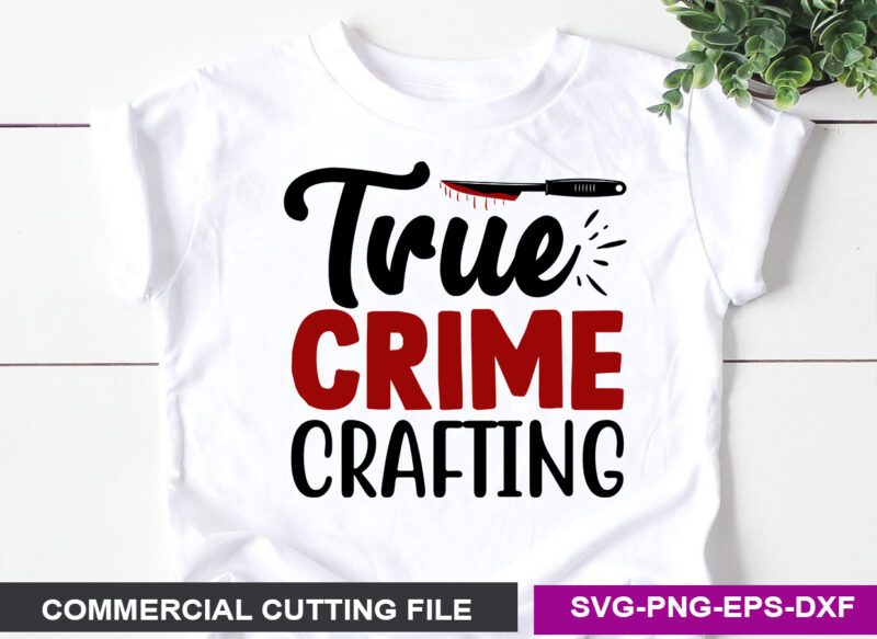 Ture Crime SVG T shirt Design Bundle