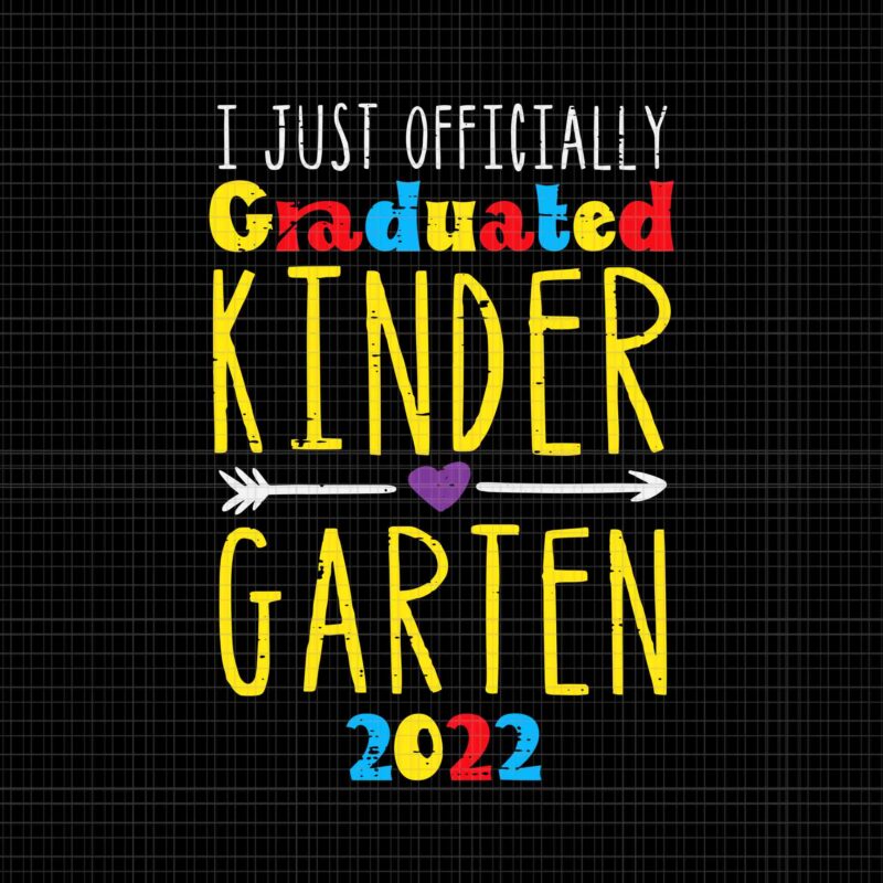 Graduated Kindergarten 2022 Svg, Graduation 2022 Svg, Happy School Svg, Last Day Of School Svg,