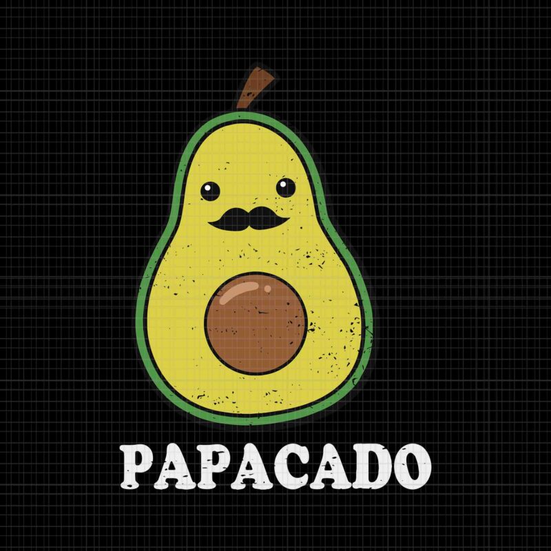 Avocado Dad Vegan Guacamole Avocado Papacado Svg, Father’s Day Svg, Avocado Papacado Svg, Papacado Svg