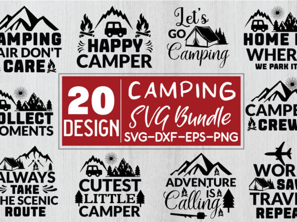 Camping svg bundle t shirt vector file