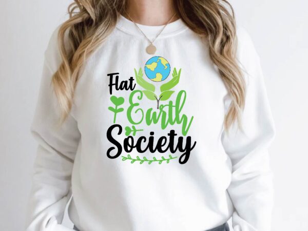 Flat earth society t shirt graphic design