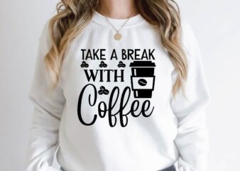 take a break with coffee