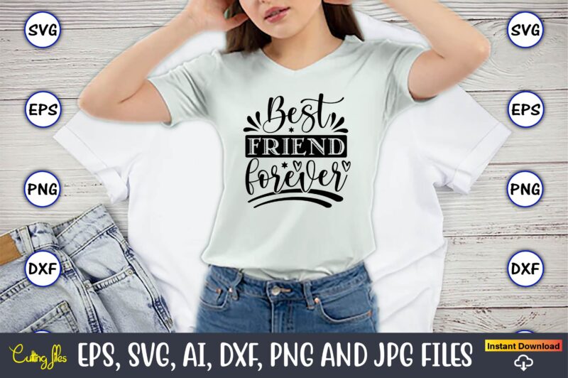 Friendship SVG 20 Vector cutting files t-shirt Design Bundle, Friendship SVG bundle, Best Friends SVG files, Friendship, Friendship svg, Friendship t-shirt, Friendship design, Friendship vector, Friendship svg design,Friends SVG for