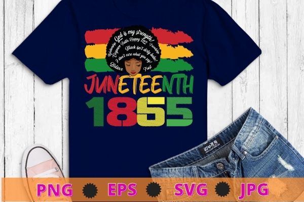 Juneteenth is my independence day black women black pride t-shirt svg,juneteenth, african, american, women black, history, pride, 1865, afro, juneteenth flag