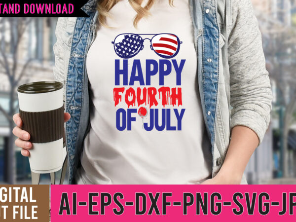 Happy fourth of july tshirt design ,happy fourth of july svg cut file , freedom tshirt design ,freedom svg cut file , america y’all tshirt design , america y’all svg