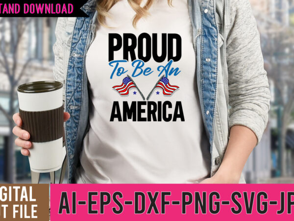 Proud to be an america tshirt design ,proud to be an america svg cut file , freedom tshirt design ,freedom svg cut file , america y’all tshirt design , america