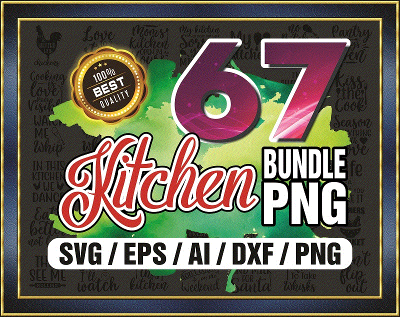 67 SVG Bundle, SVG Bundles, Fonts SVG Bundle, Kitchen Files For Cricut Kitchen Designs Bundle, svg Design Kitchen svg Shirt Bundle Quote 966868224