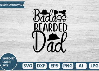 Badass Bearded Dad vector t-shirt design