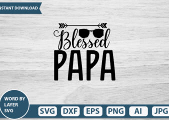 Blessed Papa vector t-shirt design
