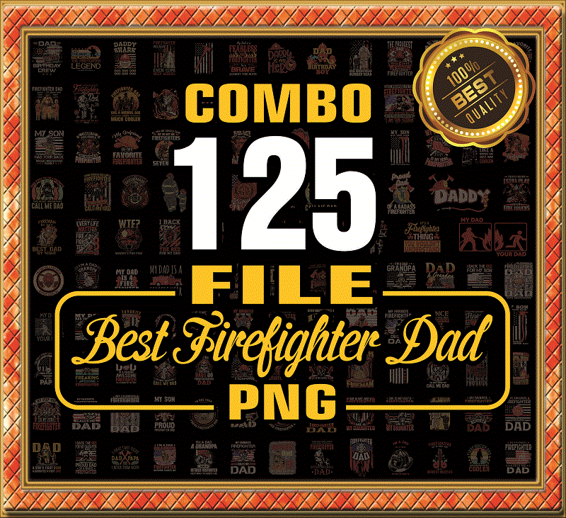 Combo 125 Firefighter Dad Png Bundle, Best Firefighter Dad Ever American Flag, Best Firefighter Dad Ever Png, Father’s Day, Digital Download 979688281