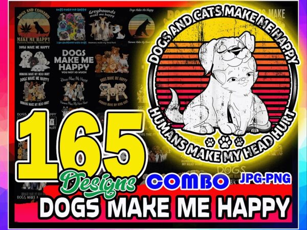 Bundle 165 designs dogs make me happy, humans make my head hurt png, animal lover, svg dog lover gift, funny dog, graphics, digital download 1035018493