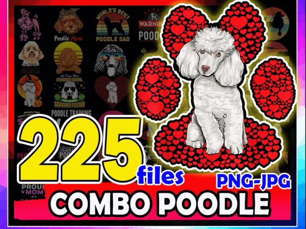 Combo 225 poodle png/jpg bundle, warning poodle, silhouette dog png, printable poodle, poodle training, poodle mom, digital download 1035891735 t shirt vector file