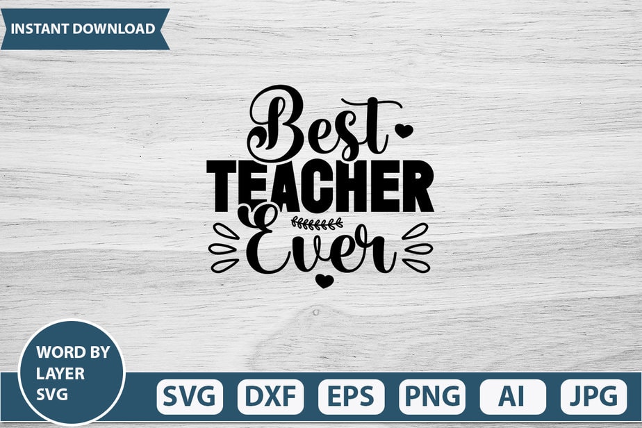 Best Teacher Ever vector t-shirt design - Buy t-shirt designs