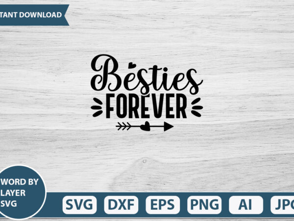 Besties forever vector t-shirt design