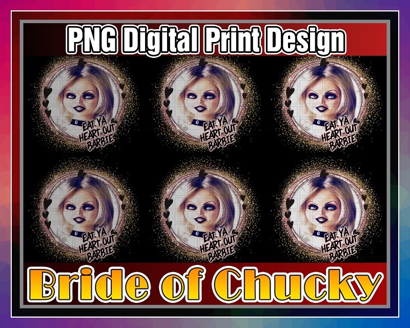 Pride Of Chucky Png Design, Eat Ya Heart Out Barbie, Chucky Bride Of Horror png, Digital Sublimation, Halloween, Png Digital Print Design 1025153924